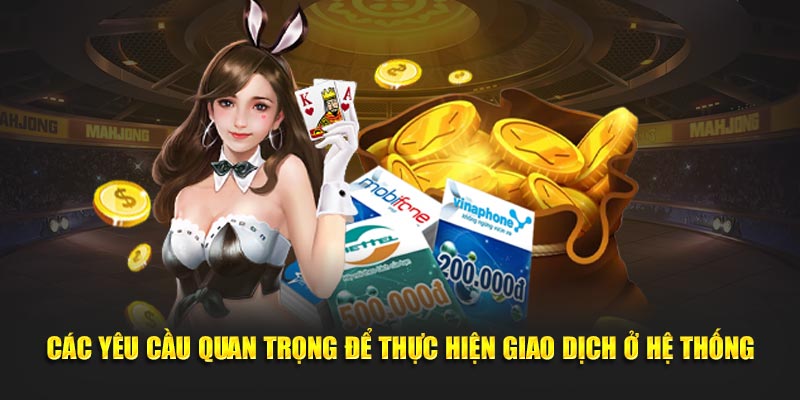 Các yêu cầu quan trọng để thực hiện giao dịch ở hệ thống