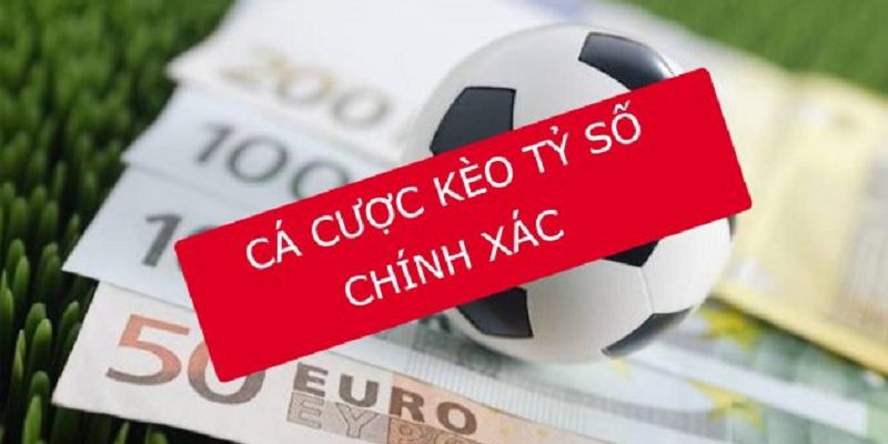 Đặc điểm của kèo tỉ số chính xác là có nhiều dạng biến thể với cách chơi đơn giản